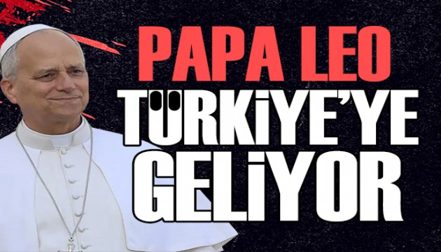 Papa 14. Leo kimdir, Türkiye’ye neden geliyor? Papa neden İznik’e gidiyor?